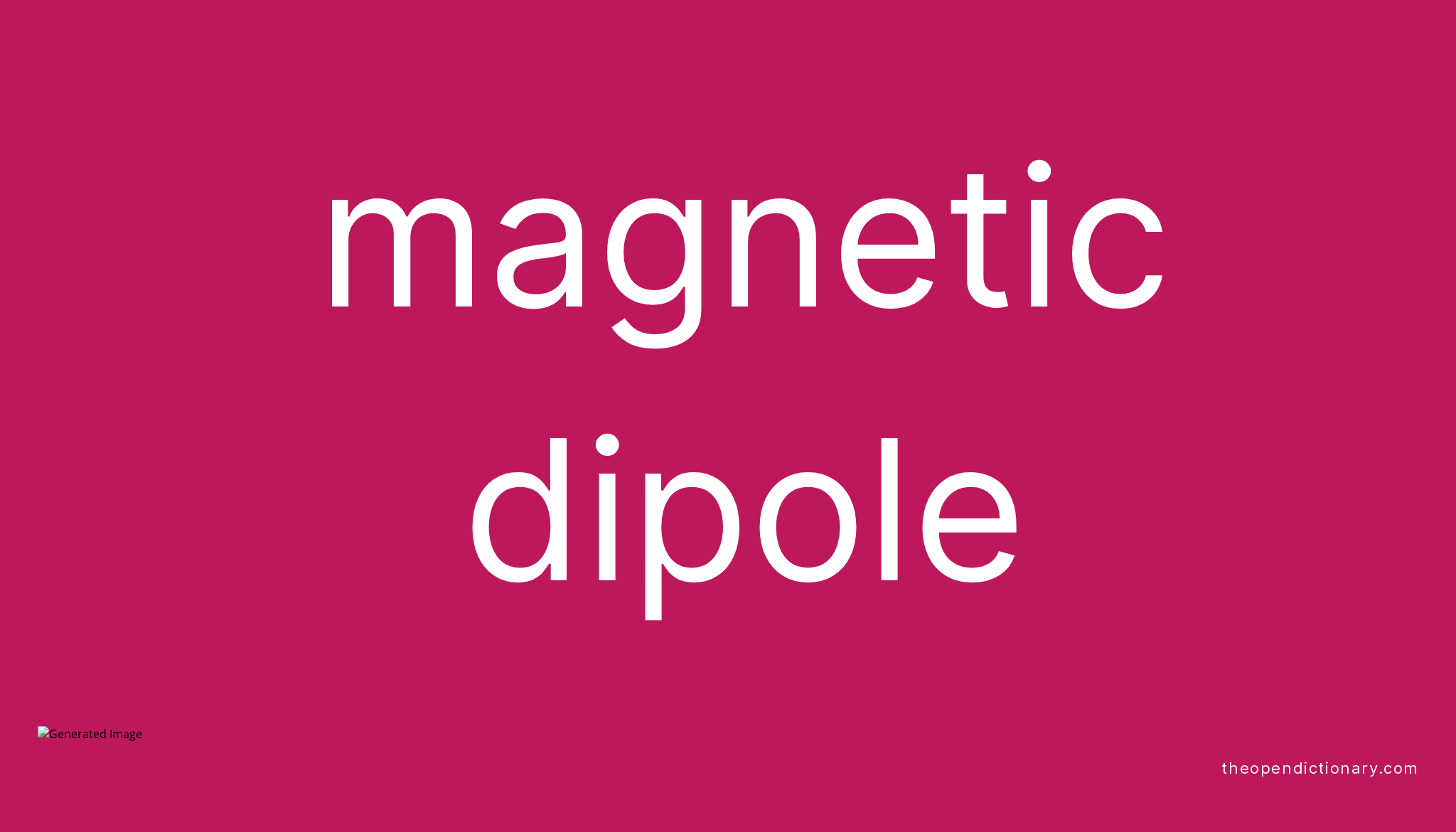 magnetic-dipole-meaning-of-magnetic-dipole-definition-of-magnetic